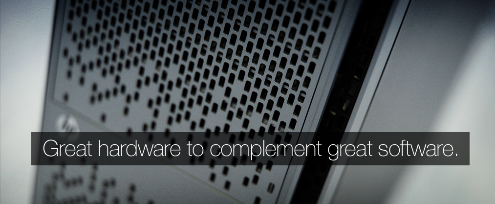 Great Hardware to Complement Great Software.